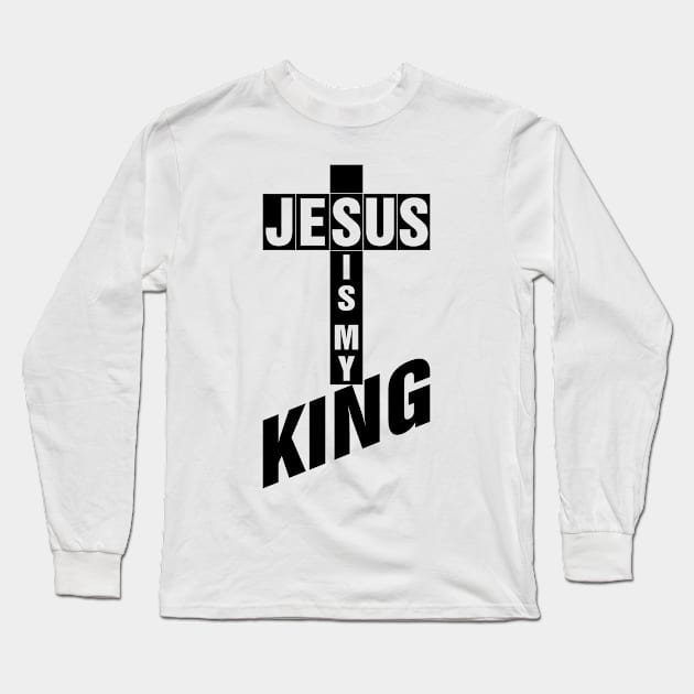 Jesus is My King T-Shirt Long Sleeve T-Shirt by Kingdom Arts and Designs